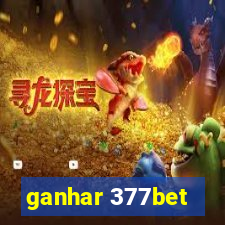 ganhar 377bet